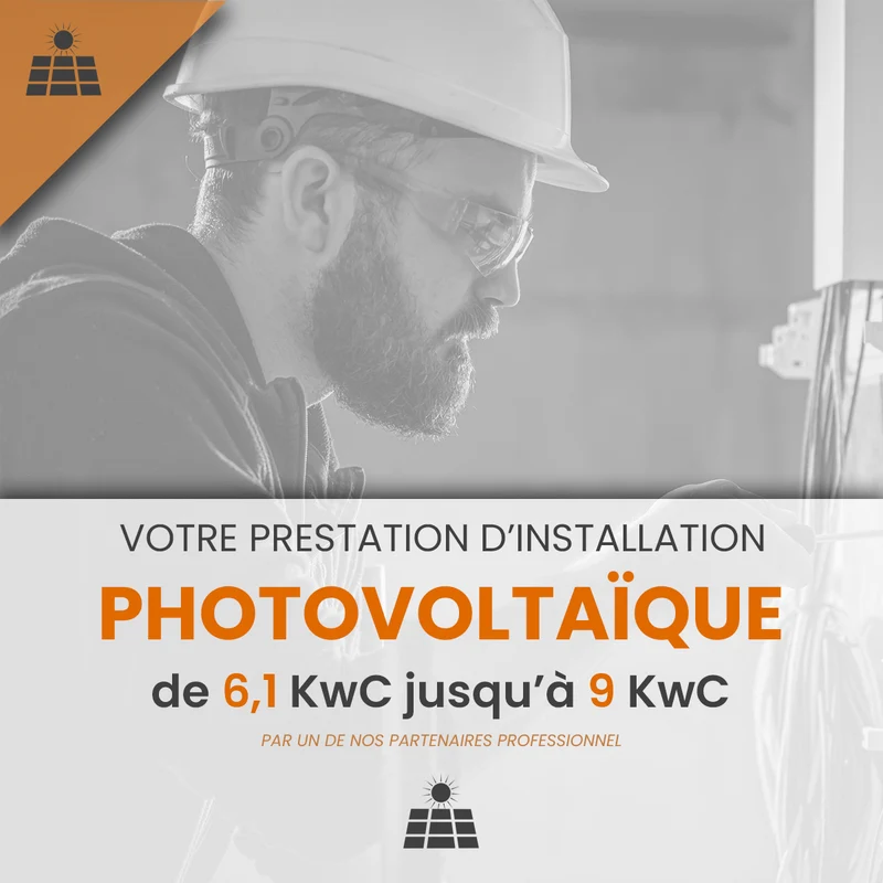 Prestation d'Installation et de Mise en Service d'une Installation Photovoltaïque de 6,1 KwC jusqu'à et 9 KwC
